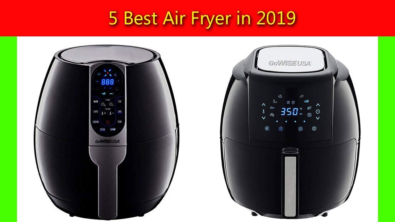 5 Best Air Fryer in 2019 YouTube