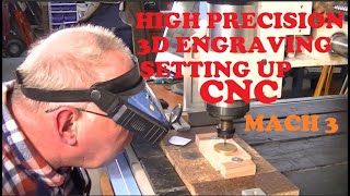 Setting up a CNC for a highprecision 3D metal engraving for beginners with Mach 3