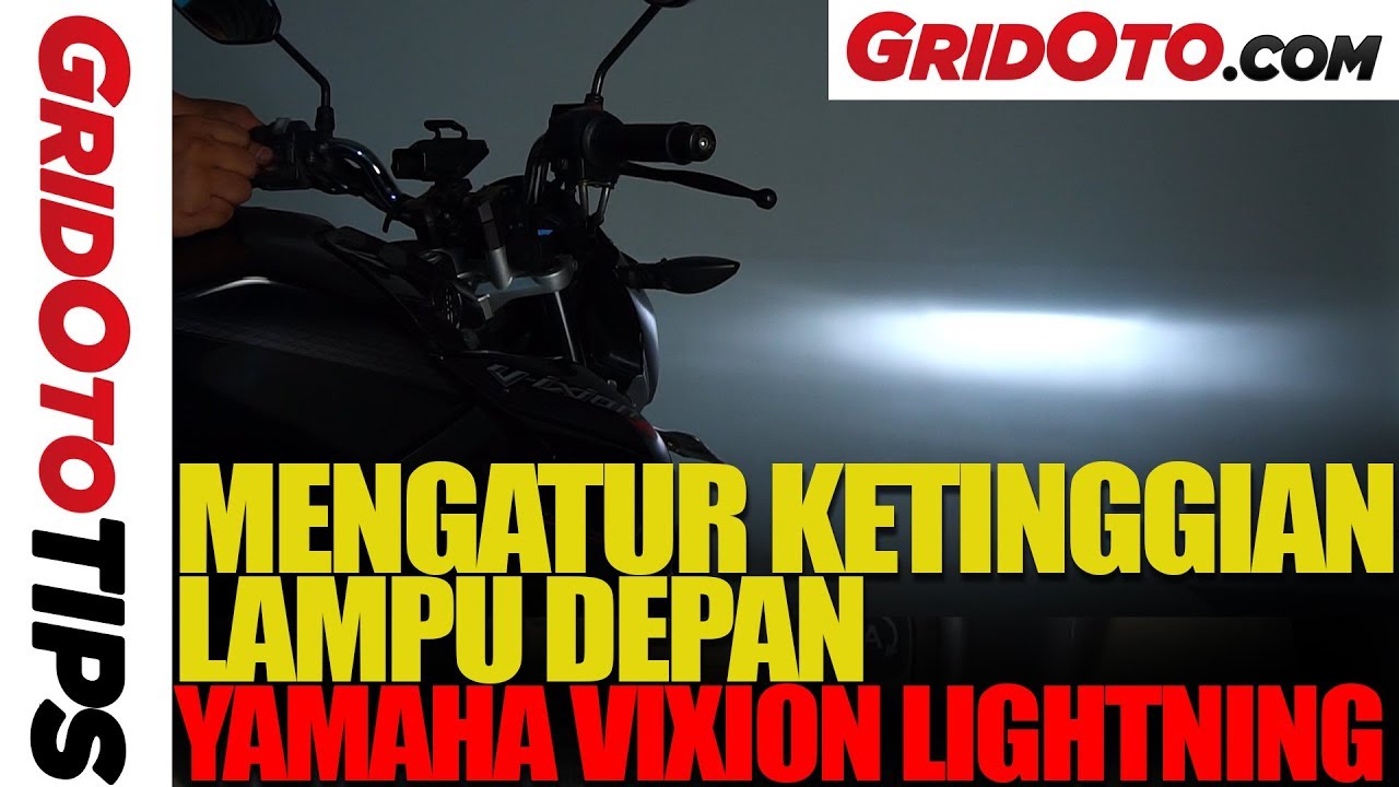 Cara Mengatur Ketinggian Lampu Depan Yamaha Vixion How To
