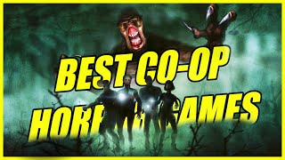 The BEST Co-Op HORROR games YOU need to play!