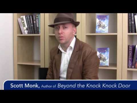 Beyond The Knock Knock Door, Scott Monk