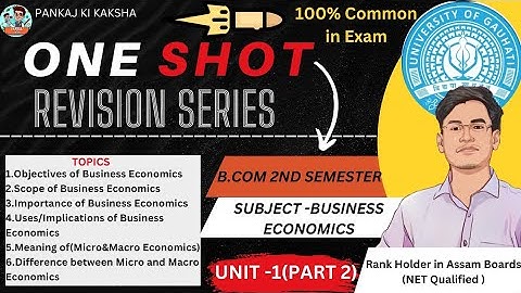 INTRODUCTION TO BUSINESS ECONOMICS |  FULL UNIT| PART 2| B.COM 2nd SEMESTER-GAUHATI UNIVERSITY