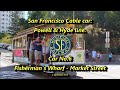[4K ]San Francisco Cable Car, Powell-Hyde line.