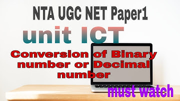 #ugcnet#Paper1#ICT Conversion of Binary number to Decimal or Decimal number to Binary number