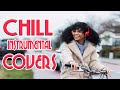 Chill Instrumental Covers | 3 Hours Of Background Music