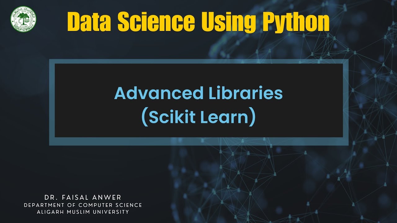 Advanced Libraries(Scikit Learn) - YouTube