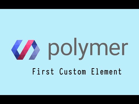 Polymer 3.0 Tutorials in Hindi #08 | first custom element