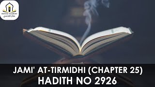 Jami At-Tirmidhi Chapter 25 Hadith 2926 Huffaz Academy Hafiz Raja Shahbaz