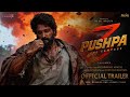 Pushpa 3 The Rampage Official Trailer Allu Arjun Vijay Deverakonda Rashmika Ai Trailer