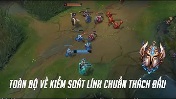 Toàn bộ mọi thứ về kiểm soát lính,đóng băng,đẩy lính chỉ trong chưa tới 6p