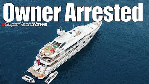 SuperYacht Owner to be Extradited to Ukraine | SY News Ep166 - DayDayNews
