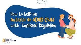 Emotional Regulation in Autistic & ADHD Children: Practical Strategies for Parents & Professionals