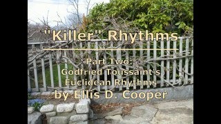 "Killer Rhythms", Part 2: Godfried Toussaint's Euclidean Rhythms