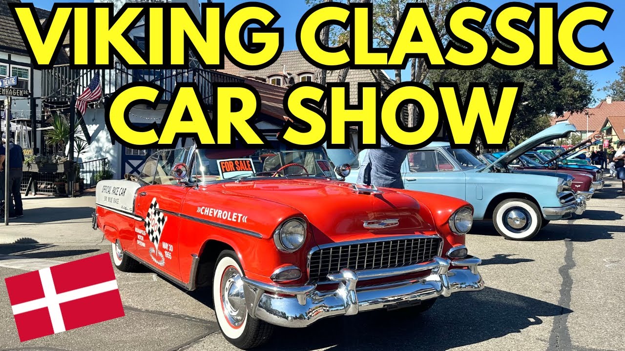 Viking Classic Car Show 2024 | Solvang, CA - YouTube