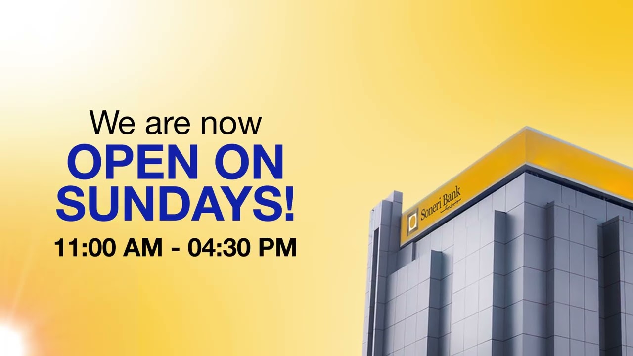 Soneri Bank Sunday Banking | Now Serving All Week