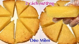 2 cách nướng Bánh Khoai Mì thơm ngon không cần Lò và Chảo dù để qua ngày vẫn dẻo ngon/Cassava bread