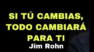 CONFERENCIAS MAGISTRALES | Si USTED cambia todo CAMBIARÁ para usted por Jim Rohn