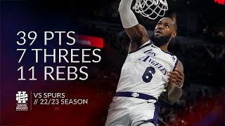 LeBron James 39 pts 7 threes 11 rebs vs Spurs 22/23 season