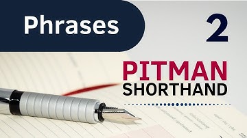 Pitman Shorthand Phrases (Part 2)