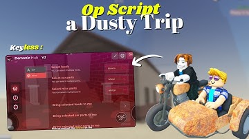 *NEW* a Dusty Trip Script [ Pastebin 2025 ] Keyless