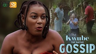 Kwube The Native Gossip | QUEEN NWOKOYE, EKENE UMENWA - African Movies Uganda Movie