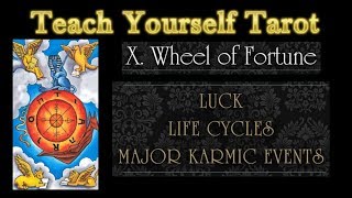 Teach Yourself Tarot | 10 The Wheel of Fortune