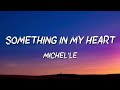 Michel'le - Something In My Heart Mp3 Song