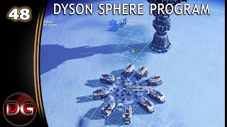 Dyson Sphere Program - Let's Play! - Switching to Unipolar magnets - Ep 48