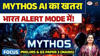Anthropic’s Mythos AI Sparks Global Alarm | Why India is Concerned | Drishti IAS screenshot 3