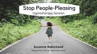 Stop People Pleasing   Hypnotherapy   Suzanne Robichaud