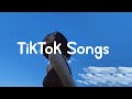 Tiktok songs   tiktok songs playlist that is actually good