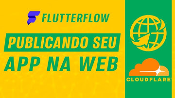 Como Publicar WebApp Flutterflow com Domínio Personalizado e Configurado na Cloudflare