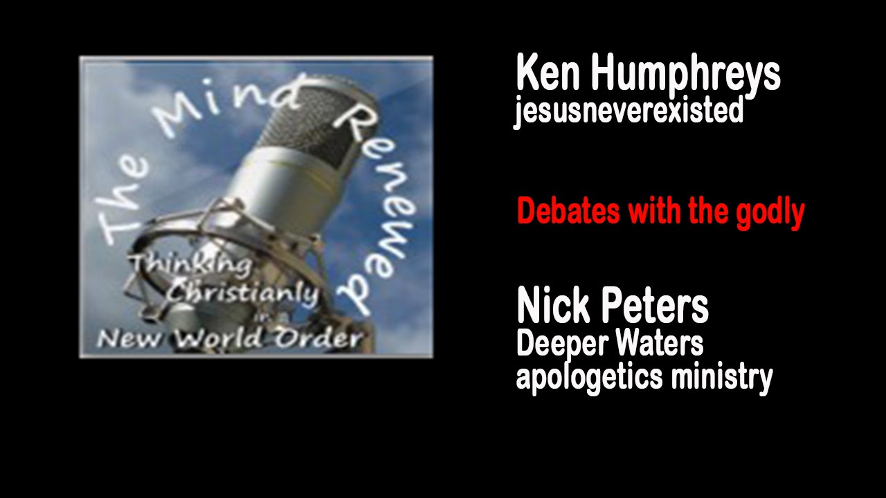 Debate: The Historicity of Jesus? Ken Humphreys vs Nick Peters - YouTube