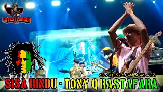 sisa Rindutony Q Rastafara In Concert Cb Fest Lombok Vol2