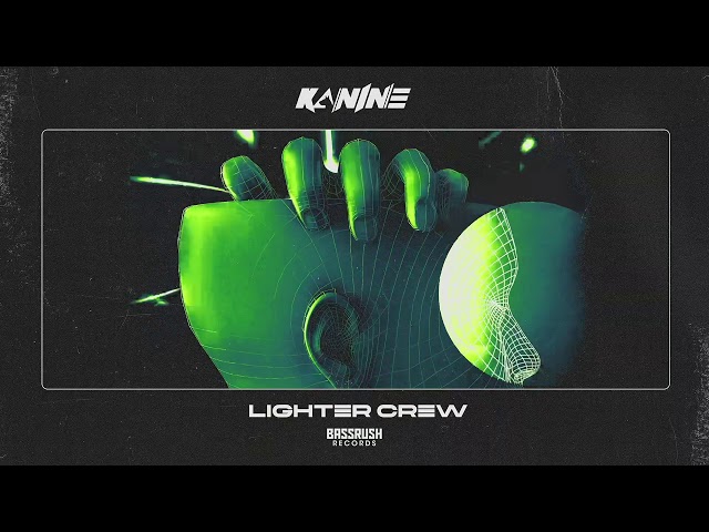 Kanine - Lighter Crew