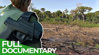 Saving Amazonia  Part 1: Raids in the Rainforest | Free Documentary Nature
