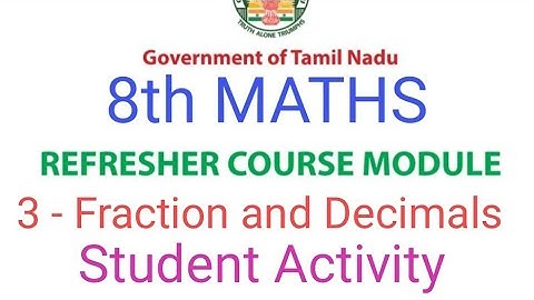 TN Class 8th Maths Refresher Course | Ln 3 - Fraction and Decimals | Student Activity Answers