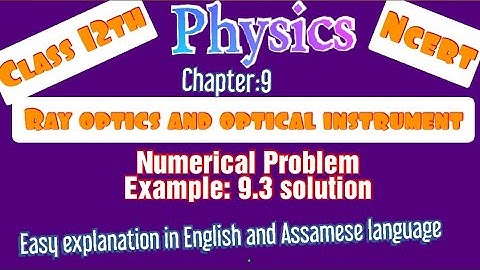 Class12 PHYSICS#Ray optics and optical instrument# Example 9.3 Solution.Numerical Problem