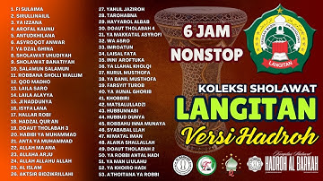6 Jam Nonstop Koleksi SHOLAWAT LANGITAN 2025 | Versi Hadroh Al Barkah Sholawat