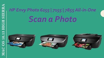 HP Envy Photo 6255 7155 7855 Scan a photo on macOS10 13 High Sierra