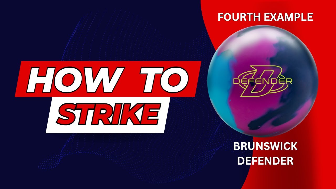 How to Strike,  Brunswick Defender 