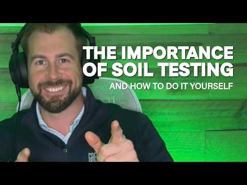 Video thumbnail: The Importance of Soil Testing in the Spring and How to Do It