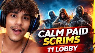 CALM PAID SCRIMS | T1 LOBBY