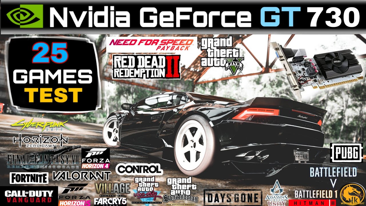 Nvidia GeForce GT 730 In 2022, 25 Games Tested