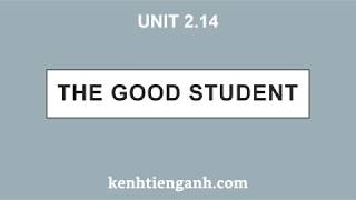 [Unit 2.14] The Good Student - 4000 Essential English Words