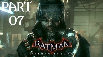 Batman Arkham Knight Walkthrough Part 7 - Scarecrow (PS4)