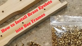 How to Install Brass Eyelets into Bee Frames - Beginner Bee Keeping Series