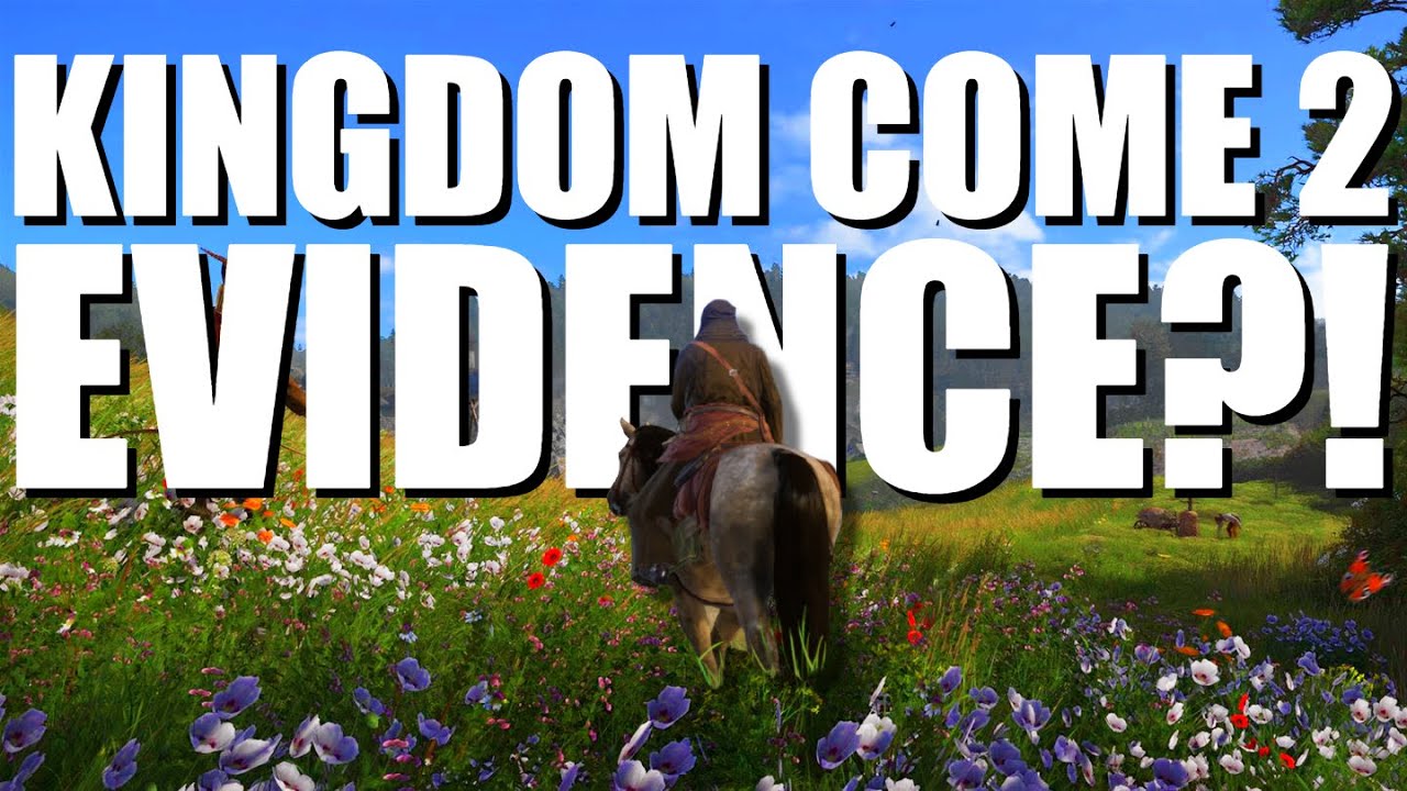 Kingdom Come 2 Is This Finally Proof of Kingdom Come Deliverance