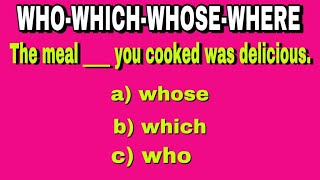 Who-Whose-Where-Which Practice Questions Quiz | Relative Pronouns