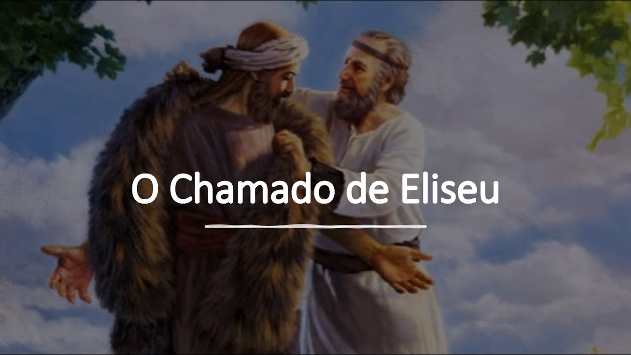 O Chamado de Eliseu - YouTube